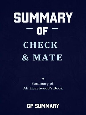 cover image of Summary of Check & Mate by Ali Hazelwood